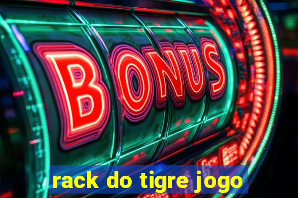 rack do tigre jogo